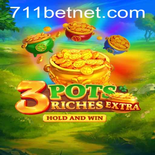 Exploring the Thrilling World of 3potsExtra: A New Journey in Gaming with 711bet