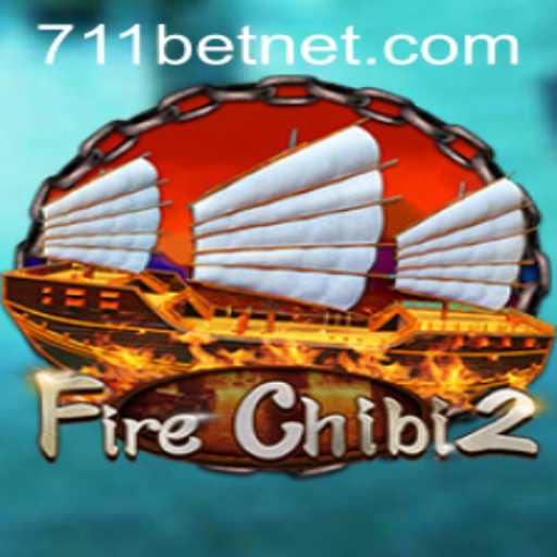 Exploring the Engaging World of FireChibi2 and the Role of 711bet
