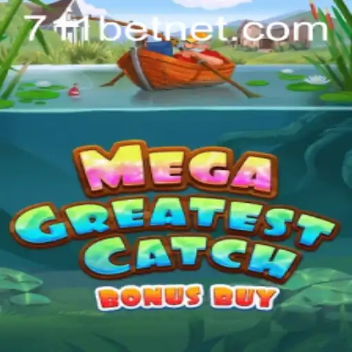 Explore the Excitement of MegaGreatestCatchBonusBuy: A Gaming Adventure with 711bet