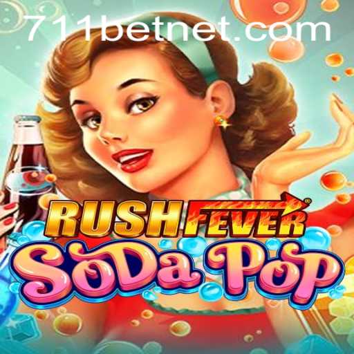 Exploring RushFeverSodaPop: A Thrilling Gaming Experience with 711bet